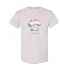 Community T-Shirt | Life Is Better Together